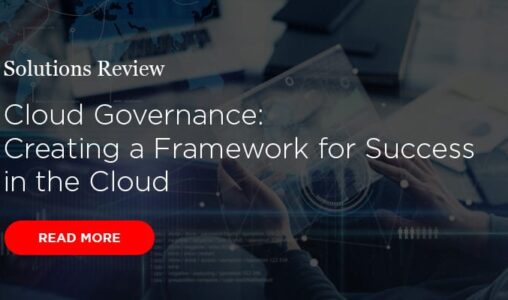 Cloud Governance: Creating a Framework for Success in the Cloud