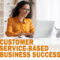 Finding Customer Service-Based Business Success by Enhancing the Employee Experience