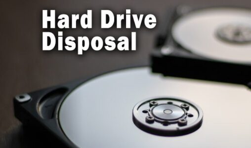 Hard Drive Disposal