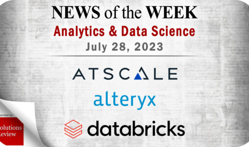 Analytics and Data Science News for the Week of July 28; Updates from AtScale, Alteryx, Databricks & More