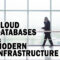 Cloud Databases & Modern Infrastructure