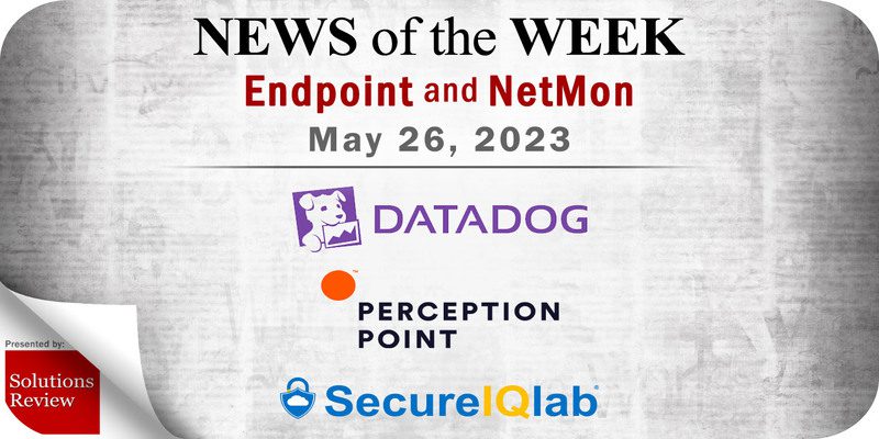 Endpoint Security and Network Monitoring News for the Week of May 26