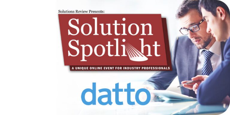 What to Expect at Solutions Review's Solution Spotlight with Datto on May 18