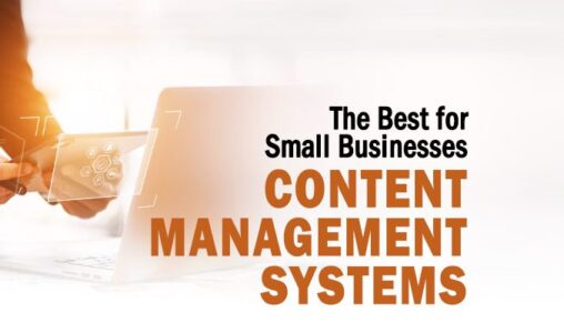 The Best Content Management Systems for Small Businesses
