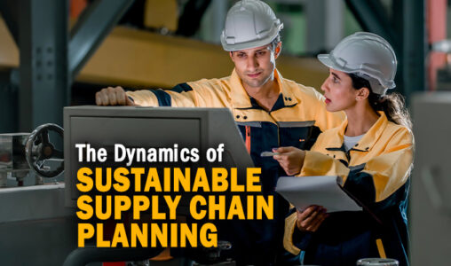 The Dynamics of Sustainable Supply Chain Planning