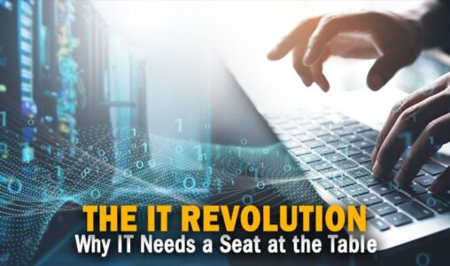 The IT Revolution Why IT Needs a Seat at the Table